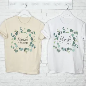 Bride To Be And Hen Eucalyptus Wreath T Shirt Set