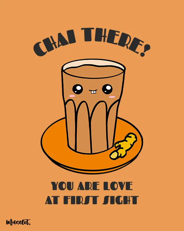 Chai - love at first sight printed t shirts