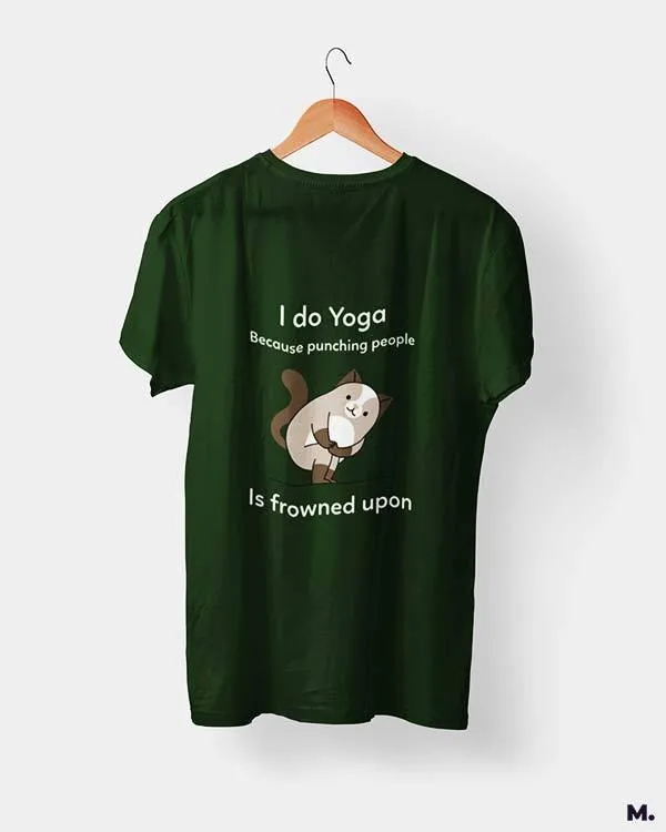 Do yoga to avoid punching printed t shirts