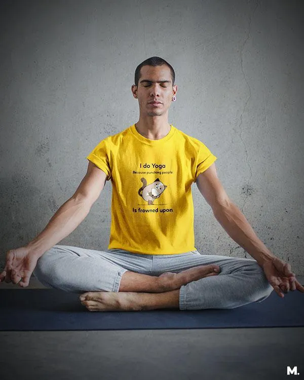 Do yoga to avoid punching printed t shirts