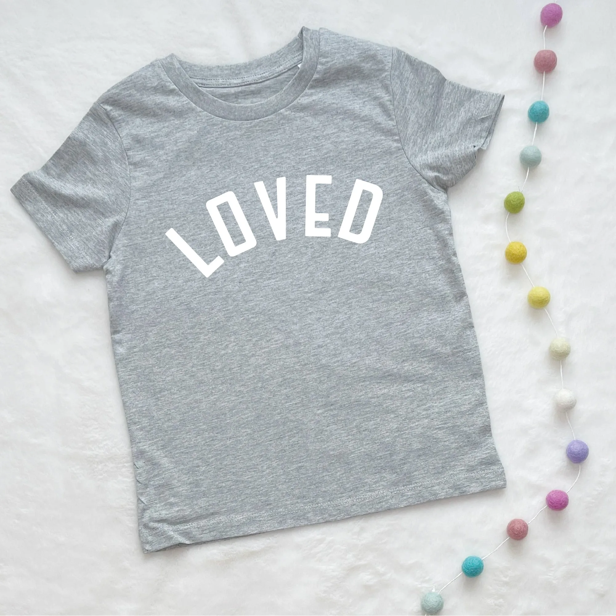 Loved Kids T Shirt
