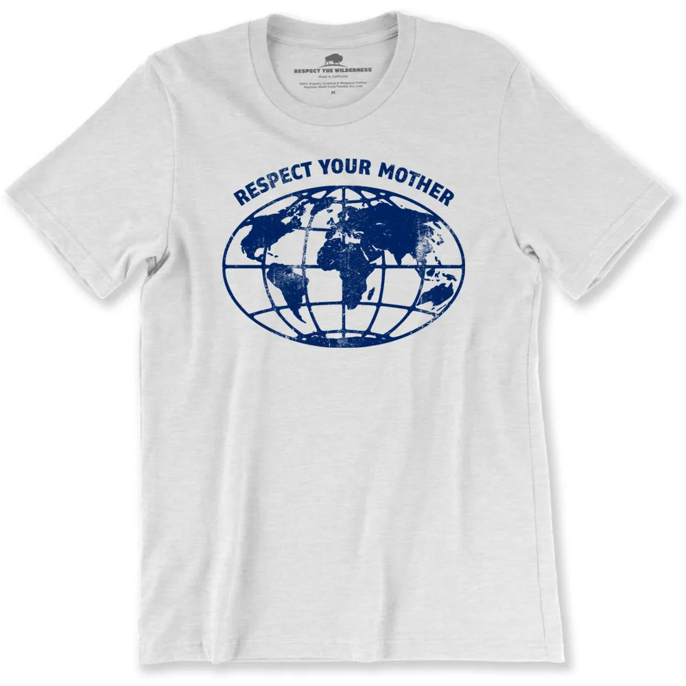 Respect Your Mother Earth Unisex Tee
