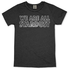 We Are All Stardust Kid's Tee