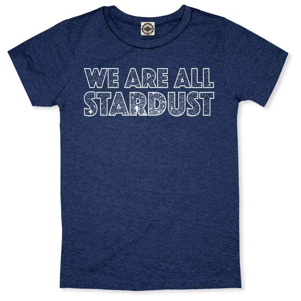 We Are All Stardust Kid's Tee