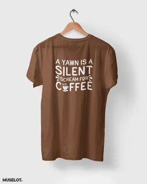 Yawn is scream for coffee printed t shirts
